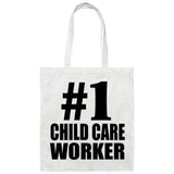 Number One #1 Child Care Worker - Tote Bag White