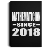 Mathematician Since 2018 - Canvas Portrait