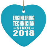 Engineering Technician Since 2018 - Heart Ornament