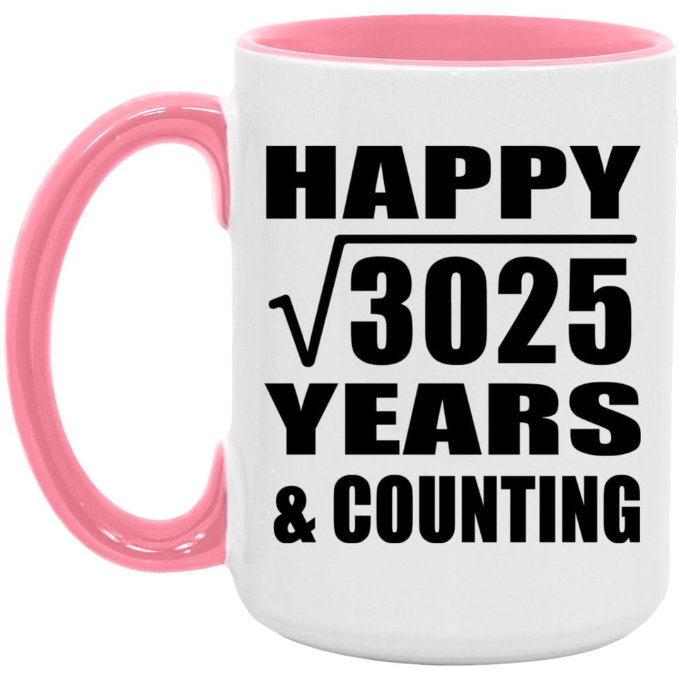 Happy 55th Anniversary Square Root of 3025 Years & Counting - 15oz Accent Mug Pink