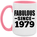 45th Birthday Fabulous Since 1979 - 15oz Accent Mug Pink