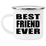Best Friend Ever - 12oz Camping Mug