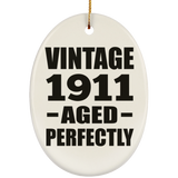 113th Birthday Vintage 1911 Aged Perfectly - Oval Ornament