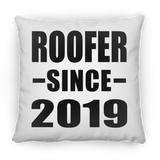 Roofer Since 2019 - Throw Pillow