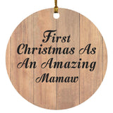 First Christmas As An Amazing Mamaw - Circle Ornament C
