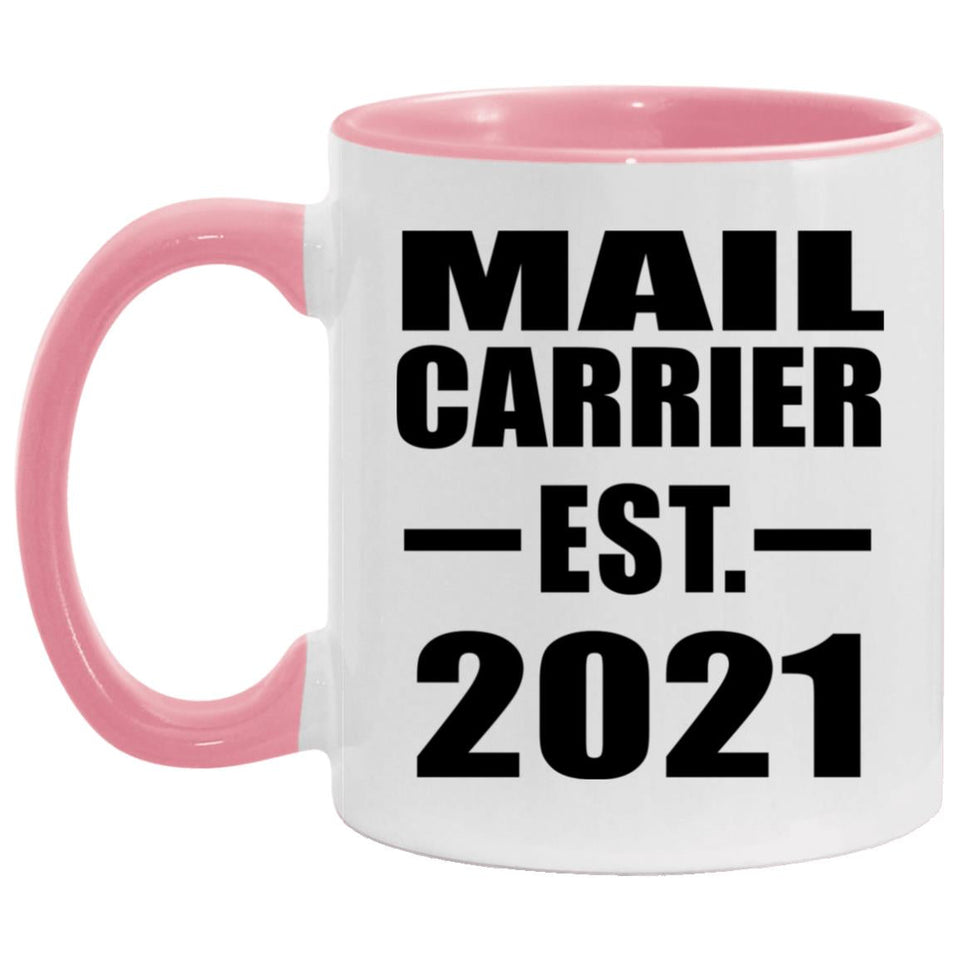 Mail Carrier Established EST. 2021 - 11oz Accent Mug Pink
