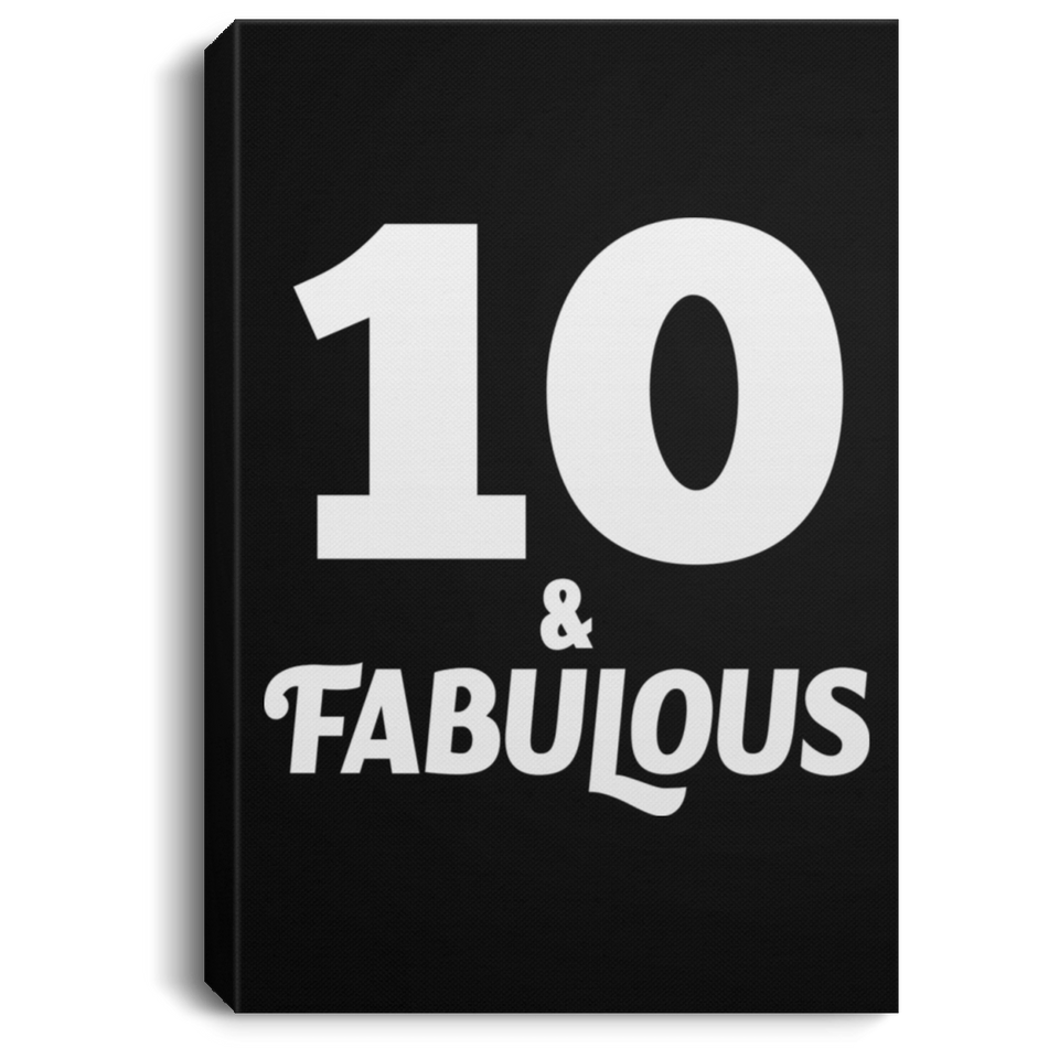 10th Birthday 10 & Fabulous - Canvas Portrait