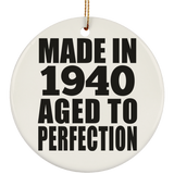 84th Birthday Made In 1940 Aged to Perfection - Circle Ornament