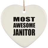 Most Awesome Janitor - Heart Ornament