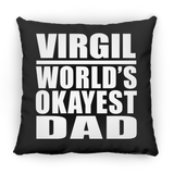Virgil World's Okayest Dad - Throw Pillow Black