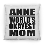 Anne World's Okayest Mom - Throw Pillow