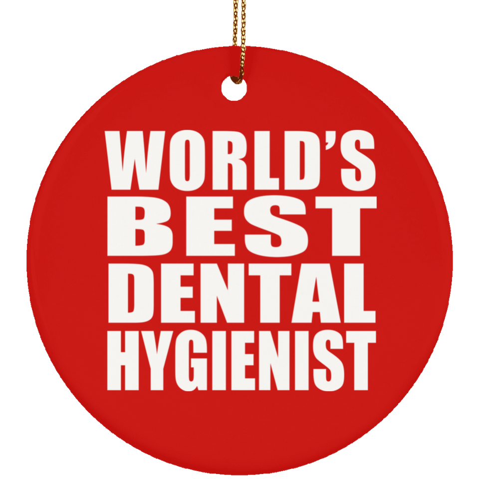 World's Best Dental Hygienist - Circle Ornament