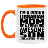 Proud Librarian Mom Of Awesome Son - 11oz Accent Mug Orange