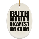 Ruth World's Okayest Mom - Oval Ornament