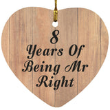 8th Anniversary 8 Years Of Being Mr Right - Heart Ornament C