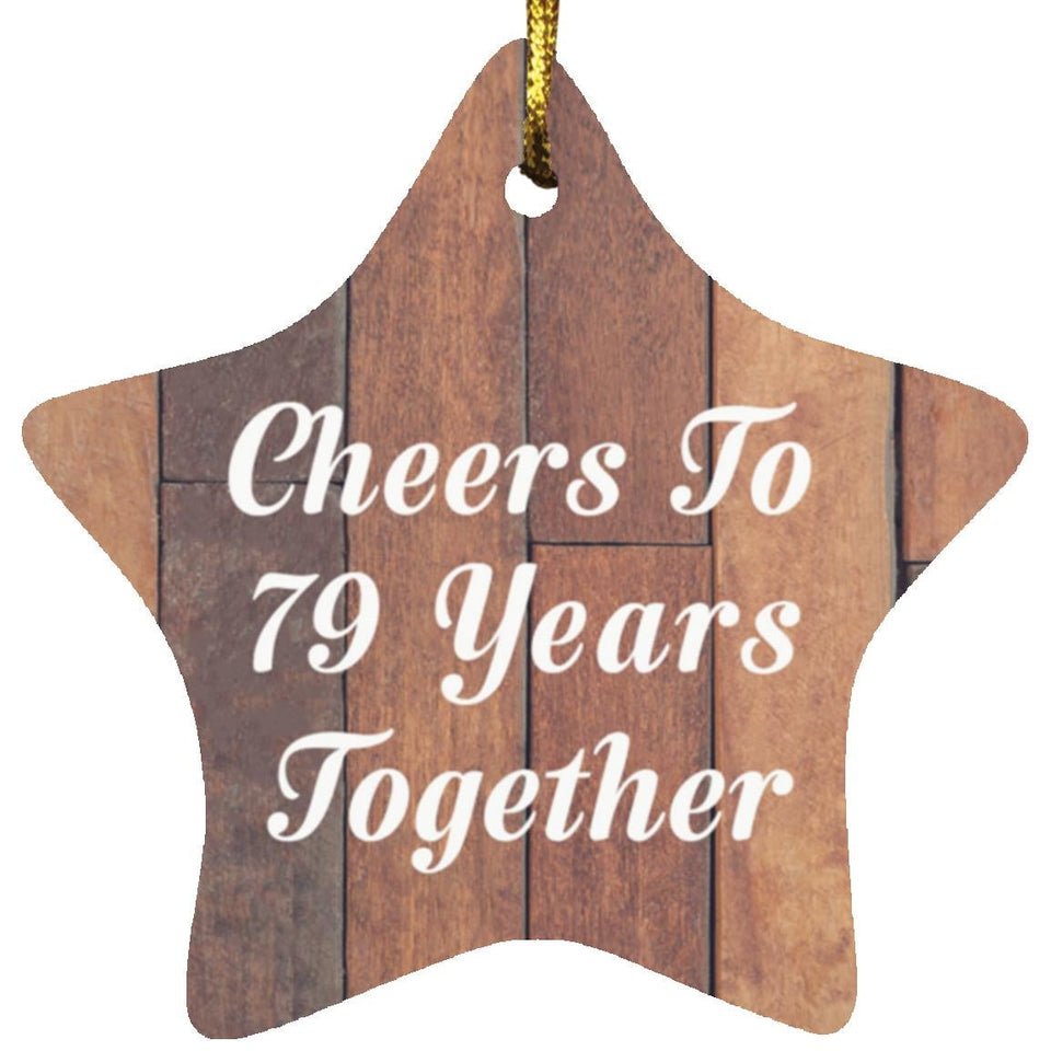 79th Anniversary Cheers To 79 Years Together - Star Ornament E