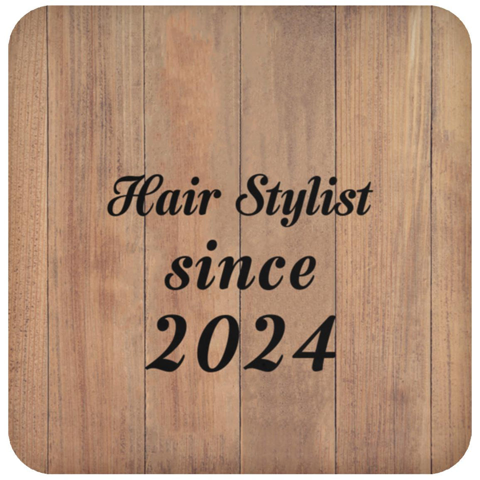 Hair Stylist Since 2024 - Drink Coaster C