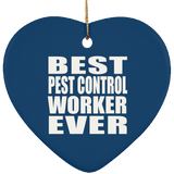 Best Pest Control Worker Ever - Heart Ornament