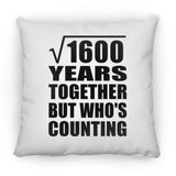 40th Anniversary Square Root of 1600 Years Who's Counting - Throw Pillow