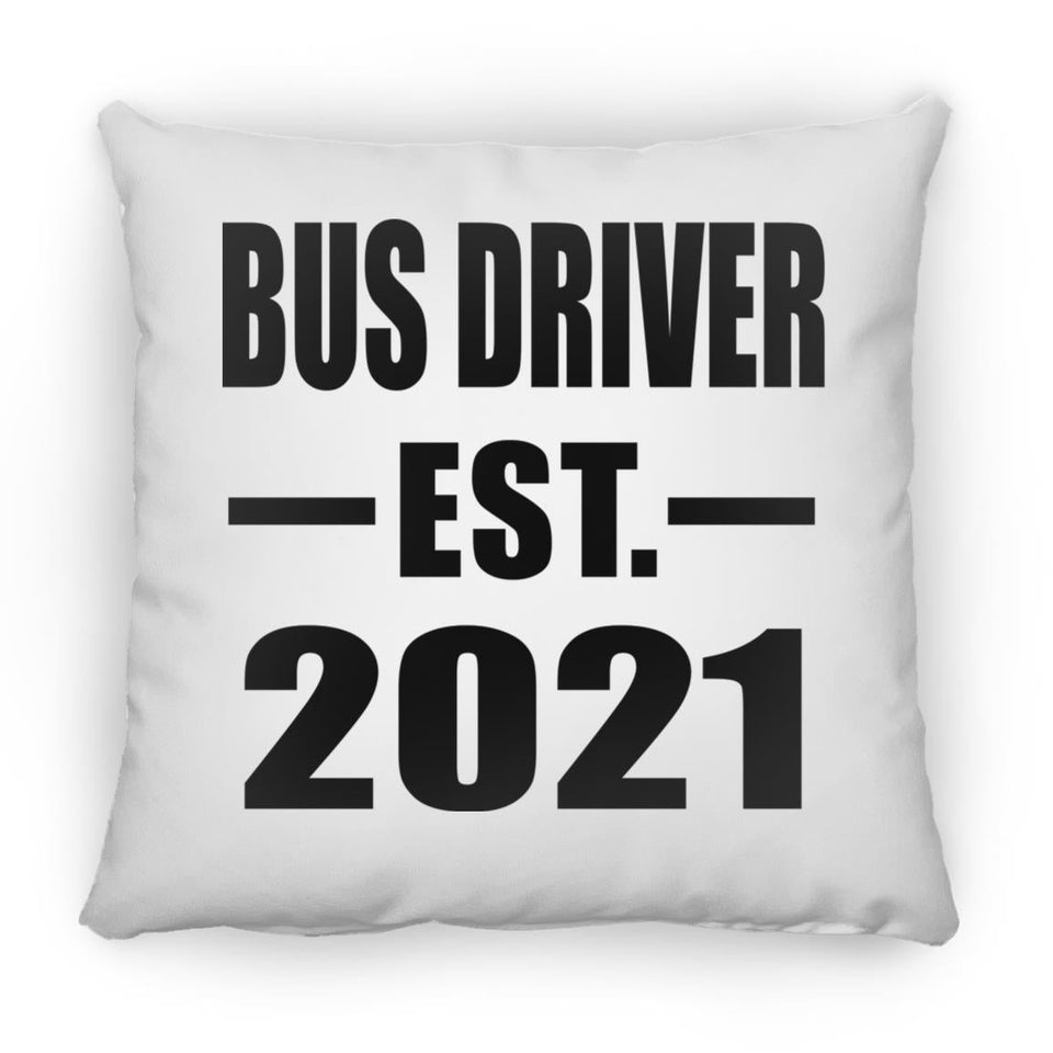 Bus Driver Established EST. 2021 - Throw Pillow