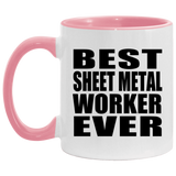 Best Sheet Metal Worker Ever - 11oz Accent Mug Pink