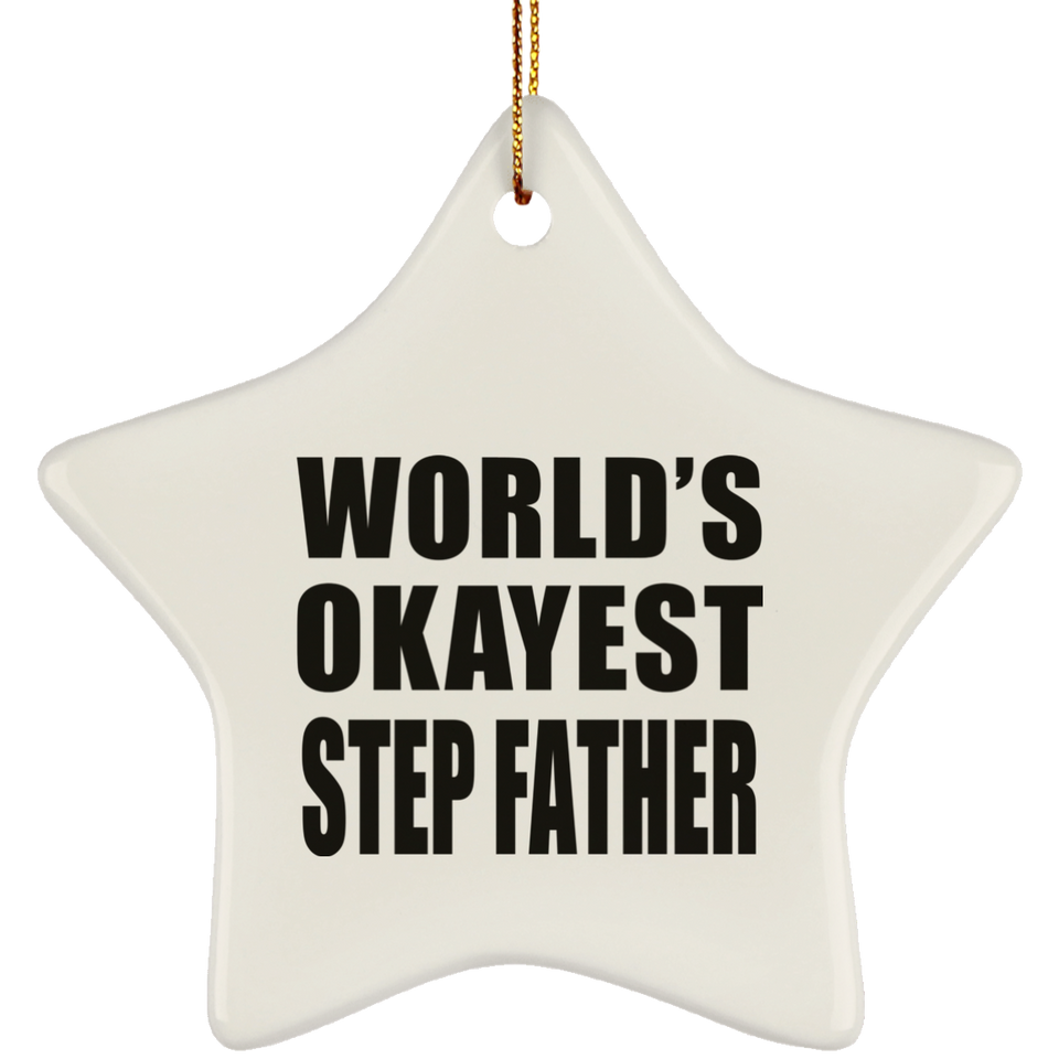 World's Okayest Step Father - Star Ornament