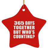 1st Anniversary 365 Days Together But Who's Counting - Star Ornament