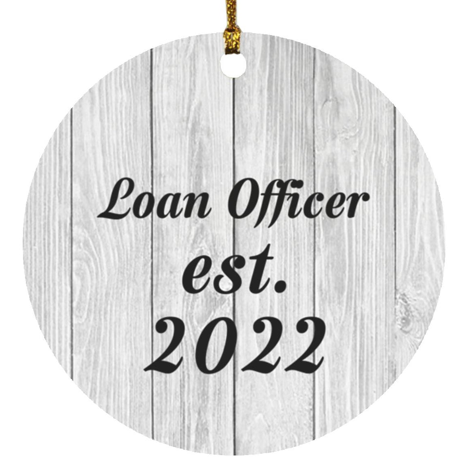 Loan Officer Established Est. 2022 - Circle Ornament F