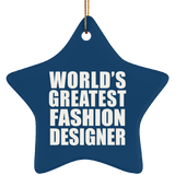 World's Greatest Fashion Designer - Star Ornament