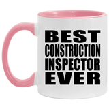 Best Construction Inspector Ever - 11oz Accent Mug Pink