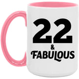 22nd Birthday 22 & Fabulous - 15oz Accent Mug Pink