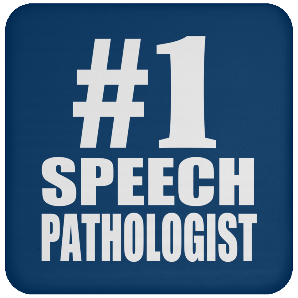 Number One #1 Speech Pathologist - Drink Coaster