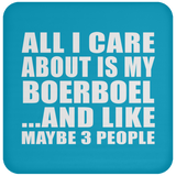 All I Care About Is My Boerboel - Drink Coaster