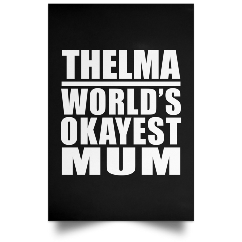 Thelma World's Okayest Mum - Poster Portrait