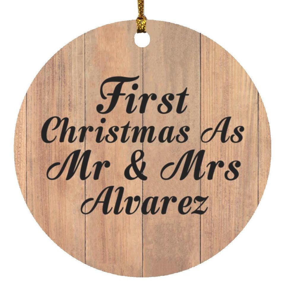 First Christmas As Mr & Mrs Alvarez - Circle Ornament C