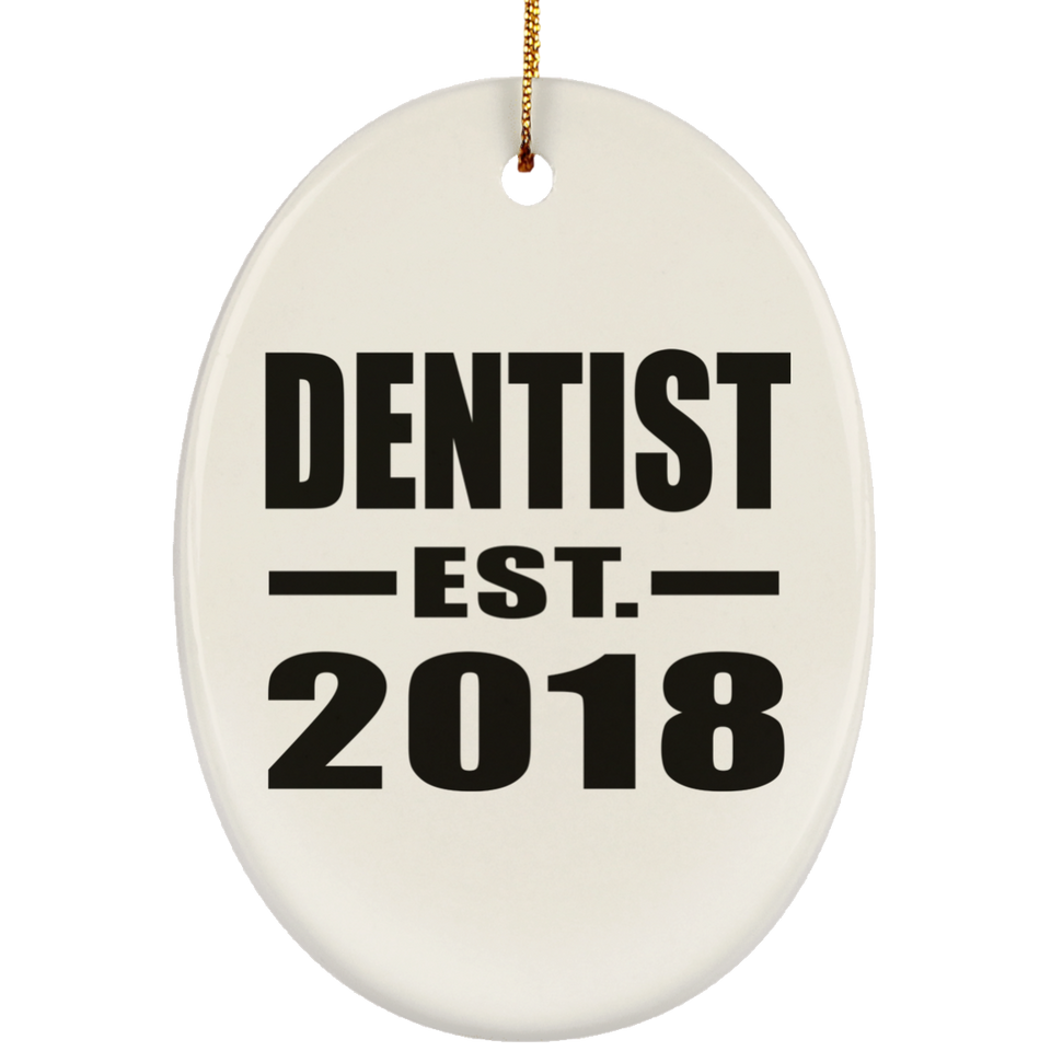 Dentist Established EST. 2018 - Oval Ornament