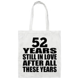 52nd Anniversary 52 Years Still In Love After Years - Tote Bag White