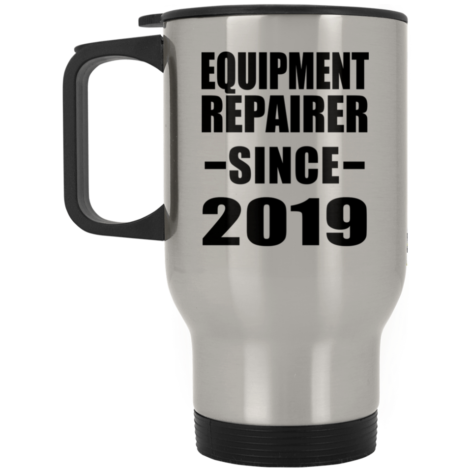 Equipment Repairer Since 2019 - Silver Travel Mug