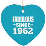 62nd Birthday Fabulous Since 1962 - Heart Ornament