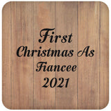 First Christmas As Fiancee 2021 - Drink Coaster C
