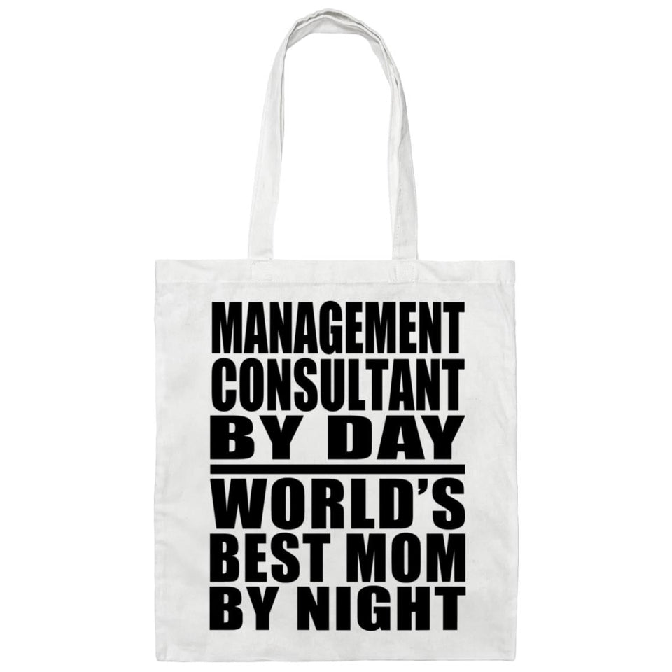 Management Consultant By Day World's Best Mom By Night - Tote Bag White