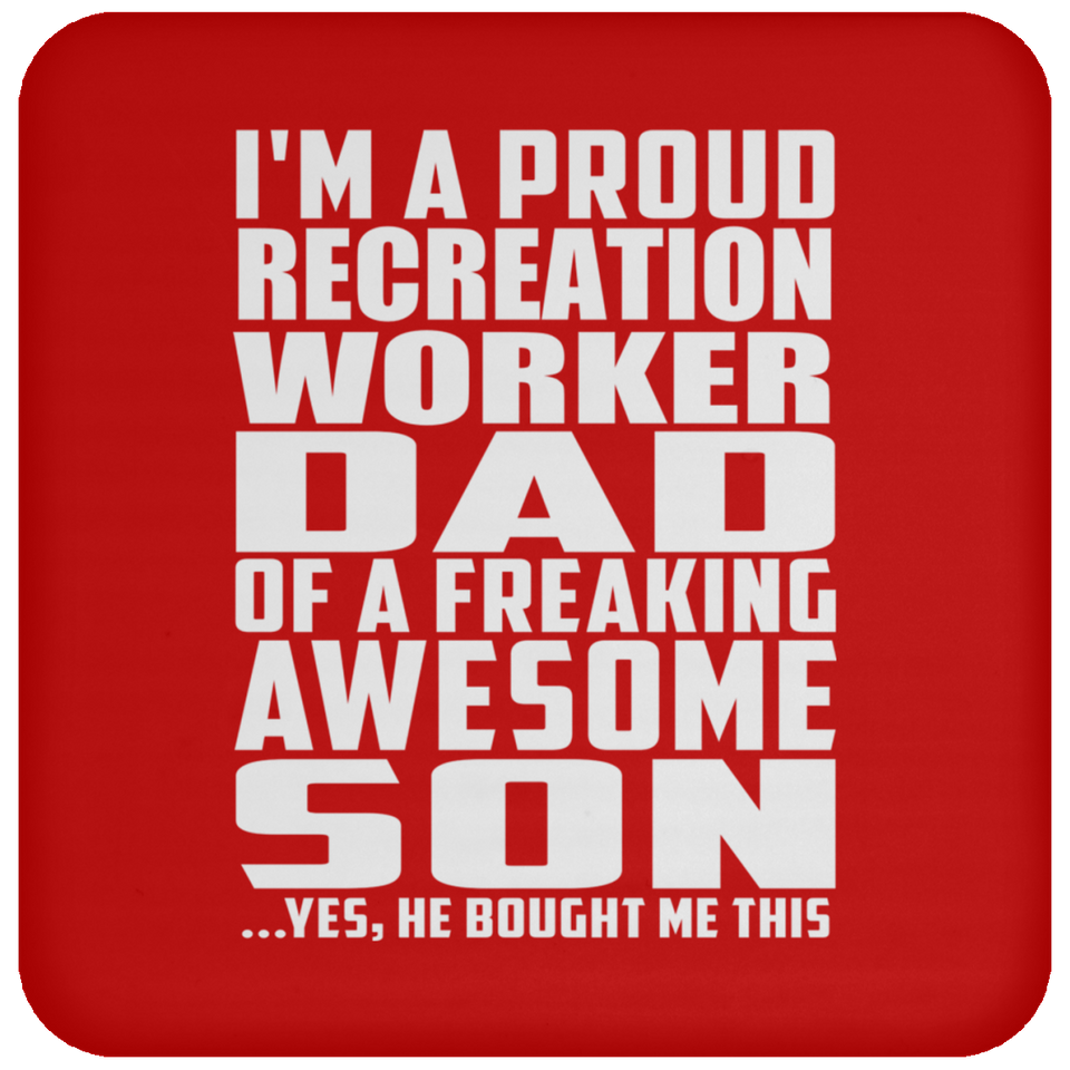Proud Recreation Worker Dad Of Awesome Son - Drink Coaster