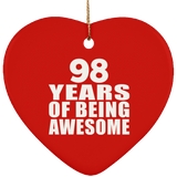 98th Birthday 98 Years Of Being Awesome - Heart Ornament