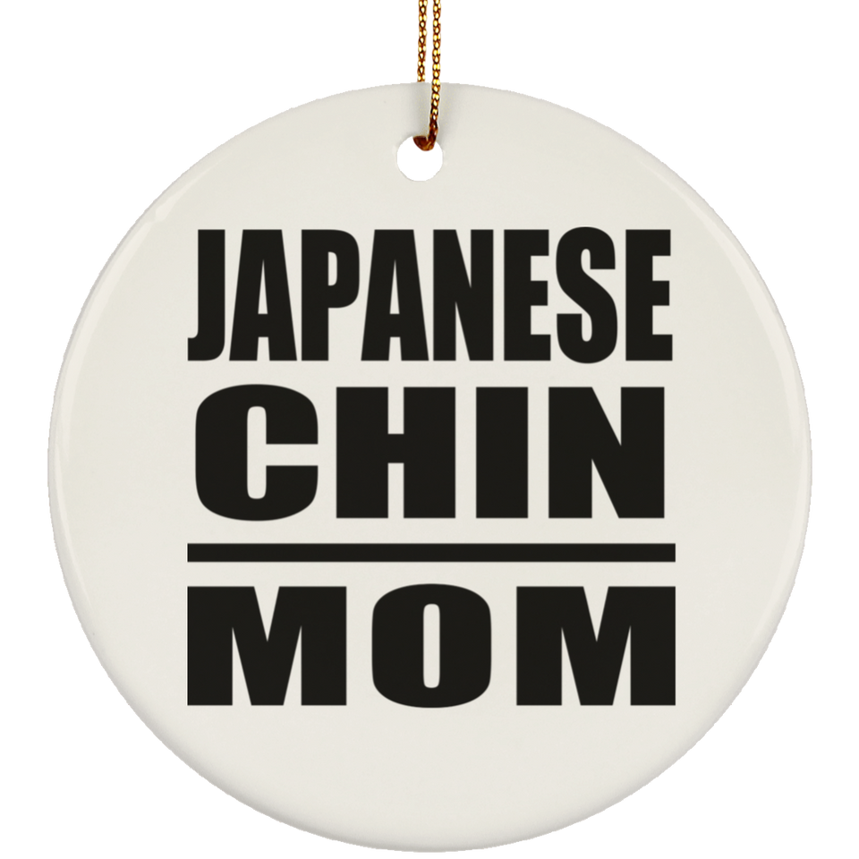 Japanese Chin Mom - Circle Ornament