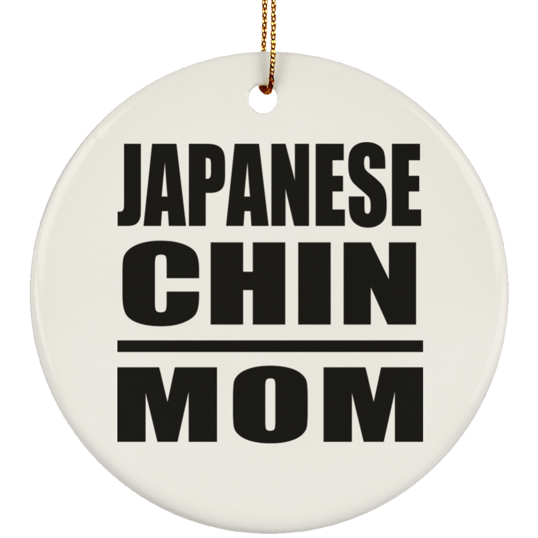 Japanese Chin Mom - Circle Ornament