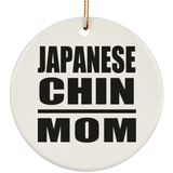 Japanese Chin Mom - Circle Ornament