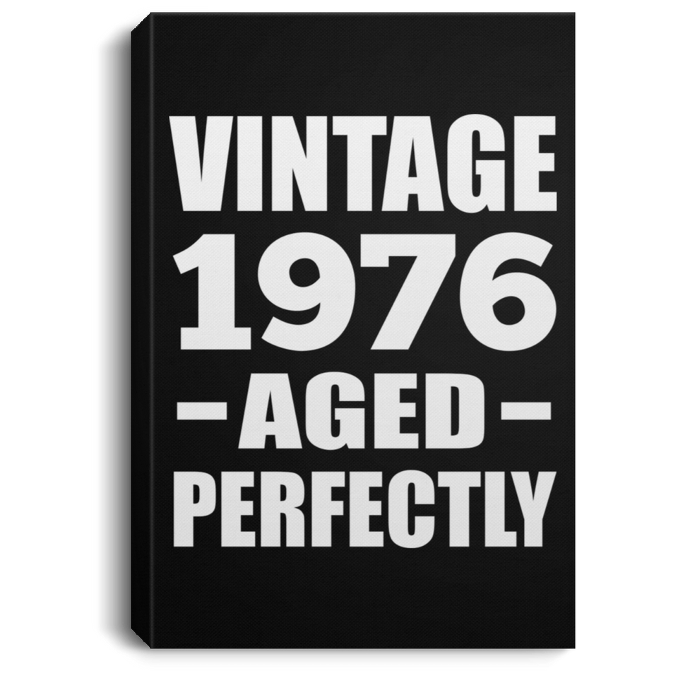 48th Birthday Vintage 1976 Aged Perfectly - Canvas Portrait
