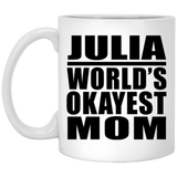 Julia World's Okayest Mom - 11 Oz Coffee Mug