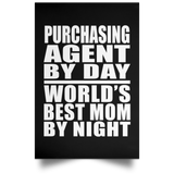 Purchasing Agent By Day World's Best Mom By Night - Poster Portrait