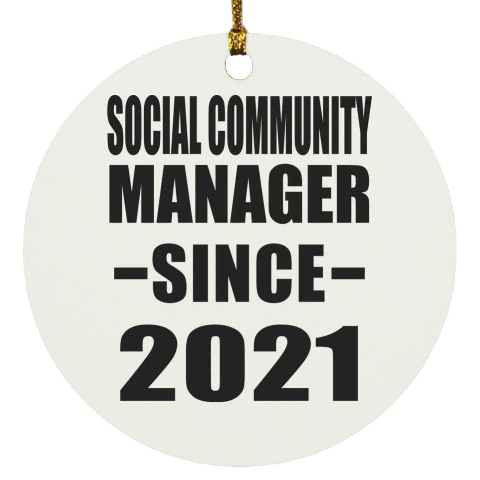 Social Community Manager Since 2021 - Circle Ornament
